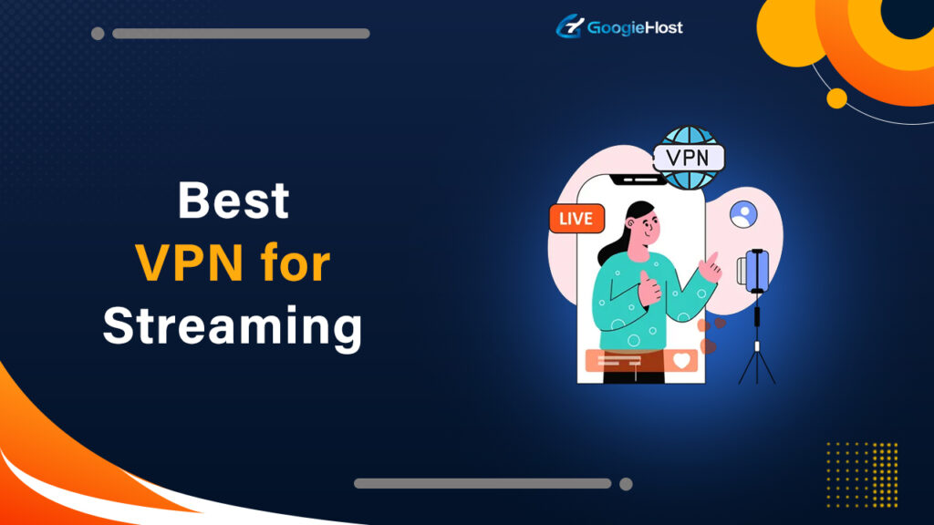 Best VPN for Streaming 2026